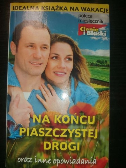 Na końcu piaszczystej drogi i inne opowiadania