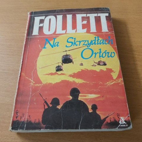 Na skrzydłach Orłów - książka Folletta