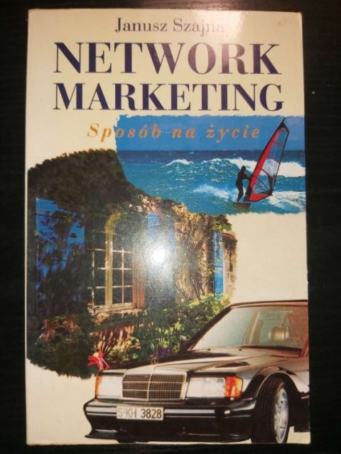 Network Marketing Sposób na życie
