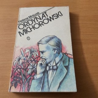 Ordynat Michorowski - ksiażka autorki Heleny Mniszek