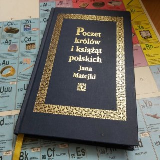 POCZET KRÓLÓW I KSIĄŻĄT POLSKI Matejki