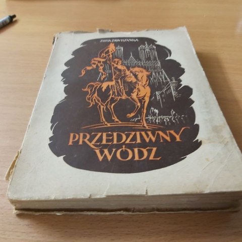 Przedziwiny Wódz książka autorki Zofi Zawiszanki wydanej w 1948 roku.