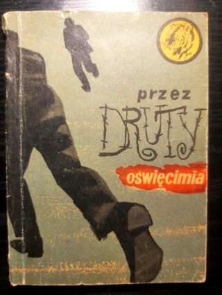 Przez Druty Oświęcimia
