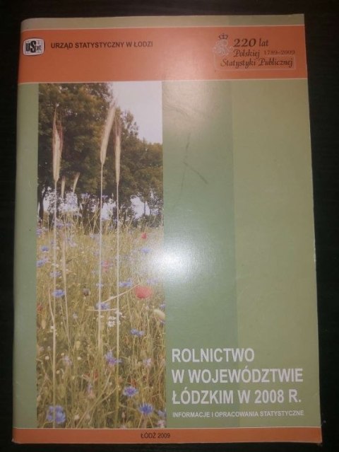 Rolnictwo w Województwie Łódzkim w 2008 roku.