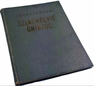 SZLACHECKIE GNIAZDO wydana w 1952 roku.