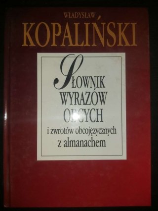 Słownik Wyrazów Obcych i zwrotów obcojęzycznych z almanachem
