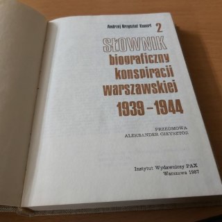 Słownik biograficzny 2 konspiracji warszawskiej 1939-1944