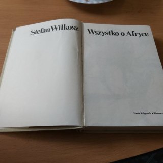 Wszystko o Afryce książka napisana przez Stefana Wilkosza