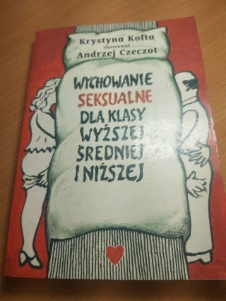 Wychowanie seksualne dla klasy wyższej średniej i niższej