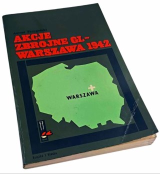 AKCJE ZBROJNE GL-WARSZAWA 1942