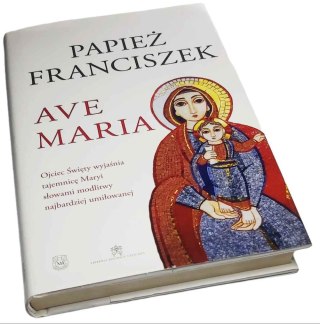 AVE MARIA OJCIEĆ ŚWIĘTY WYJAŚNIA TAJEMNICĘ MARYI
