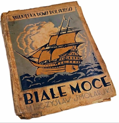BIAŁE MOCE wydanie z 1925 roku