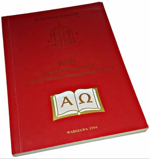 BIBLIA LEPIEJ ROZUMIANA W PRZEKAZIE DUSZPASTERSKIM