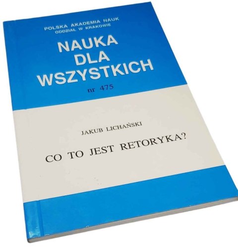 CO TO JEST RETORYKA ? seria Nauka Dla Wszystkich