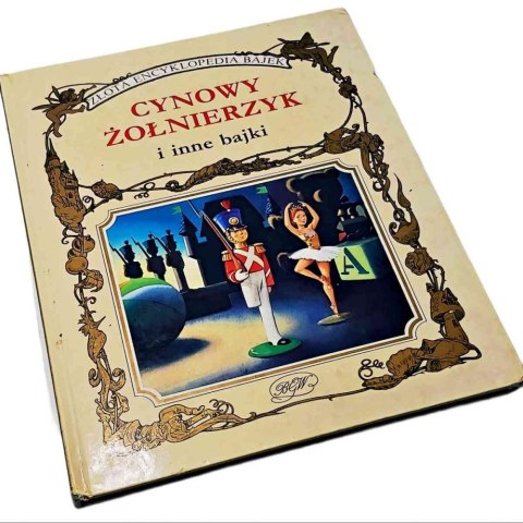 CYNOWY ŻOŁNIERZYK i inne bajki