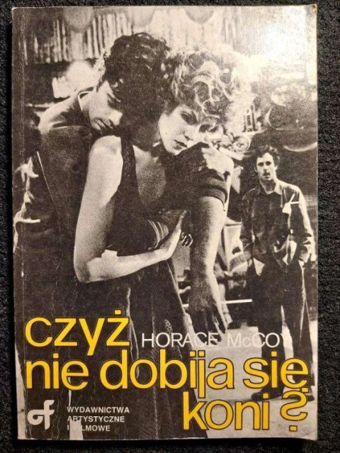 Czy nie dobija się koni ?