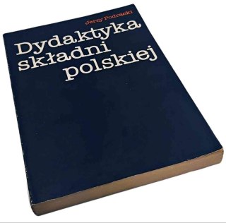 DYDAKTYKA SKŁADNI POLSKIEJ