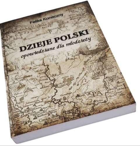 DZIEJE POLSKI opowiedziane dla młodzieży