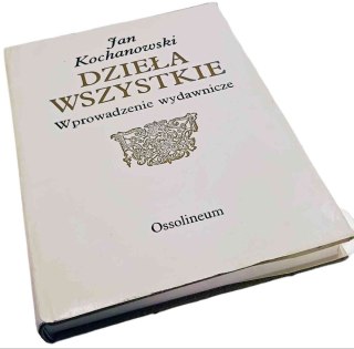 DZIEŁA WSZYSTKIE Wprowadzenie wydawnicze