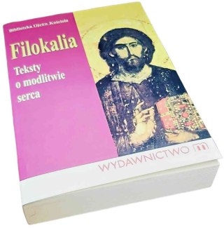 FILOKALIA Teksty o modlitwie serca