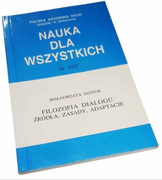 FILOZOFIA DIALOGU ŹRÓDŁA, ZASADY, ADAPTACJE seria Nauka Dla Wszystkich