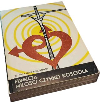 FUNKCJA MIŁOŚCI CZYNNEJ KOŚCIOŁA