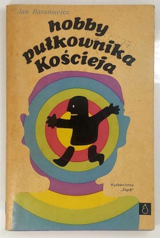 Hobby pułkownika Kościeja