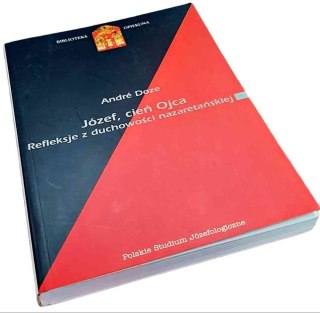 JÓZEF, CIEŃ OJCA Refleksje z duchowości nazaretańskiej