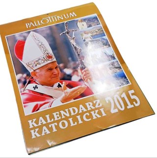 KALENDARZ KATOLICKI 2015 ROK