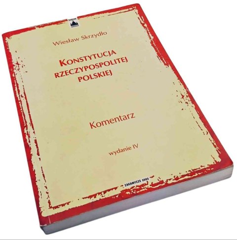 KONSTYTUCJA RZECZYPOSPOLITEJ POLSKIEJ Komentarz