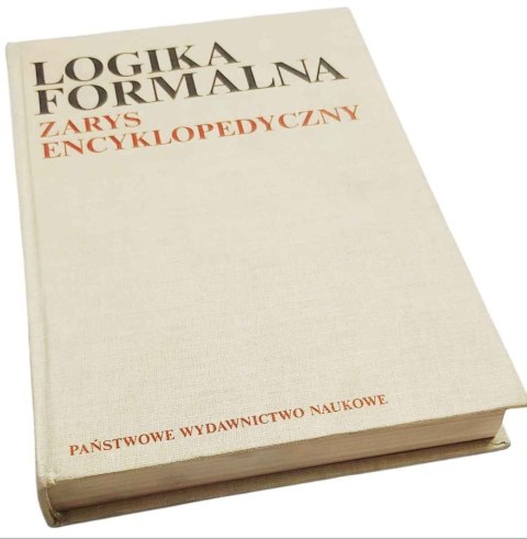 LOGIKA FORMALNA Zarys Encyklopedyczny
