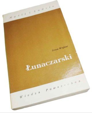 ŁUNACZARSKI Myśli i ludzie