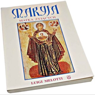 MARYJA MATKA ŻYJĄCYCH