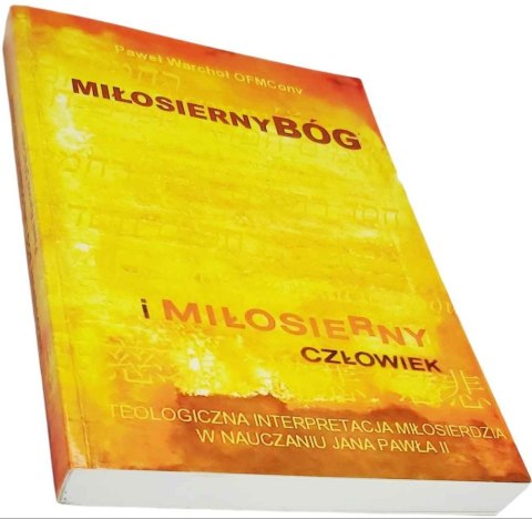MIŁOSIERNY BÓG I MIŁOSIERNY CZŁOWIEK