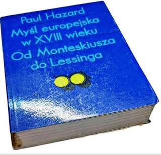 MYŚL EUROPEJSKA W XVIII WIEKU OD MONTESKIUSZA DO LESSINGA