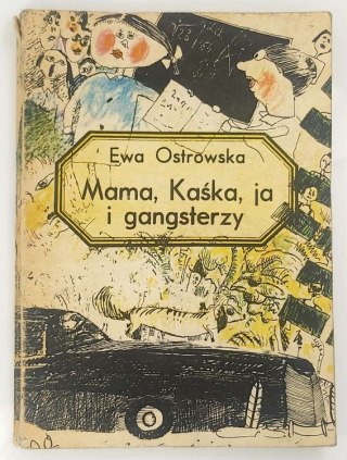 Mama, Kaśka, ja i gangsterzy