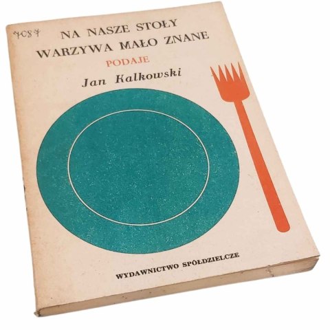 NA NASZE STOŁY WARZYWA MAŁO ZNANE