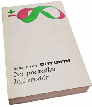 NA POCZĄTKU BYŁ WODÓR Biblioteka Myśli Współczesnej