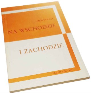 NA WSCHODZIE I ZACHODZIE Medytacja