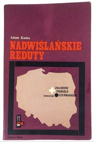 NADWIŚLAŃSKIE REDUTY