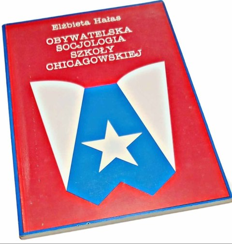OBYWATELSKA SOCJOLOGIA SZKOŁY CHICAGOWSKIEJ