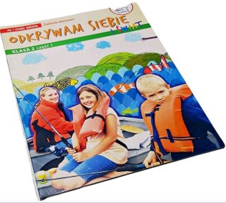 ODKRYWAMY SIEBIE I ŚWIAT Ja i moja szkoła Klasa 2 część 1