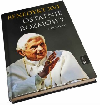OSTATNIE ROZMOWY Benedykt XVI