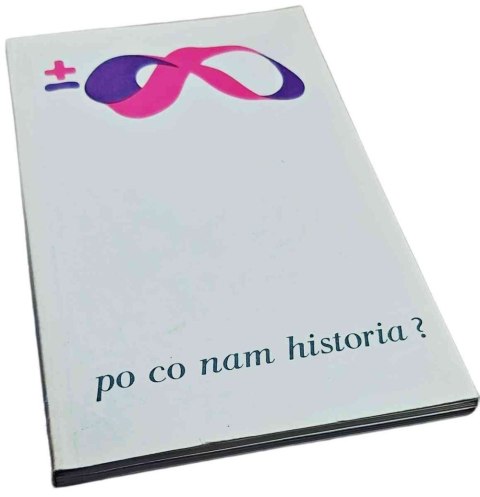 PO CO NAM HISTORIA ? Biblioteka Myśli Współczesnej