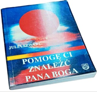 POMOGĘ CI ZNALEŹĆ PANA BOGA
