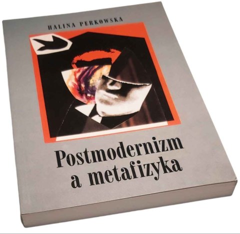 POSTMODERNIZM A METAFIZYKA
