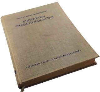 PROTETYKA STOMATOLOGICZNA wyd. 1963 rok