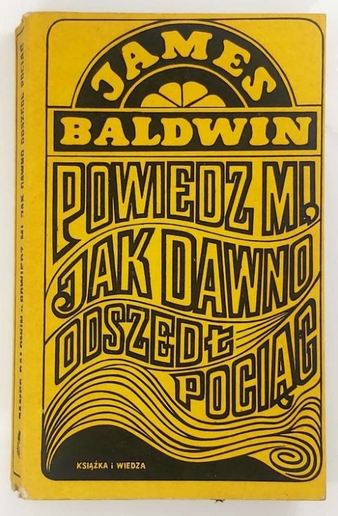 Powiedz mi jak dawno doszedł pociąg