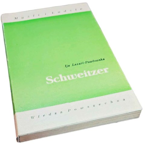 SCHWEITZER Myśli i Ludzie