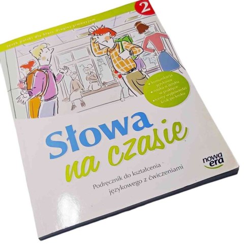 SŁOWA NA CZASIE 2 Podręcznik do kształcenia językowego z ćwiczeniami